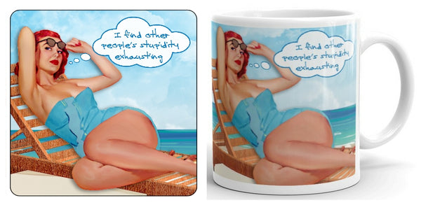 I Find Peoples Stupidity Exhausting Mug and Coaster Set (beach)