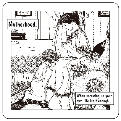 Motherhood - Screwing Up Your Own Life Coaster/Coaster Set (mono)