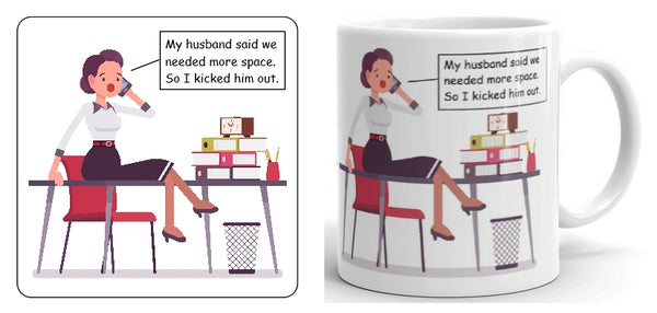 My Husband Said We Needed More Space Mug and Coaster Set (office desk)