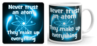 Never Trust Atoms (blue atom) Mug and Coaster Set