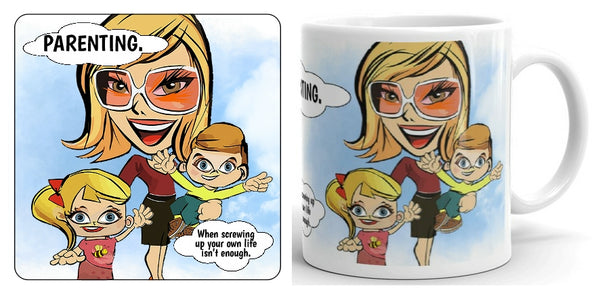 Parenting - Screwing Up Your Own Life Mug and Coaster Set (family)