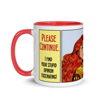 Please Continue With Your Stupid Opinion Mug (comic strip)