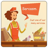 Sarcasm: One of Our Many Services (checkout) Coaster/Coaster Set